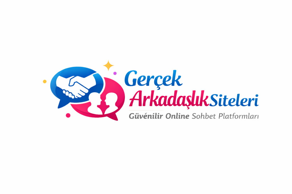 Gerçek Arkadaşlık Siteleri – Güvenilir Online Sohbet Platformları